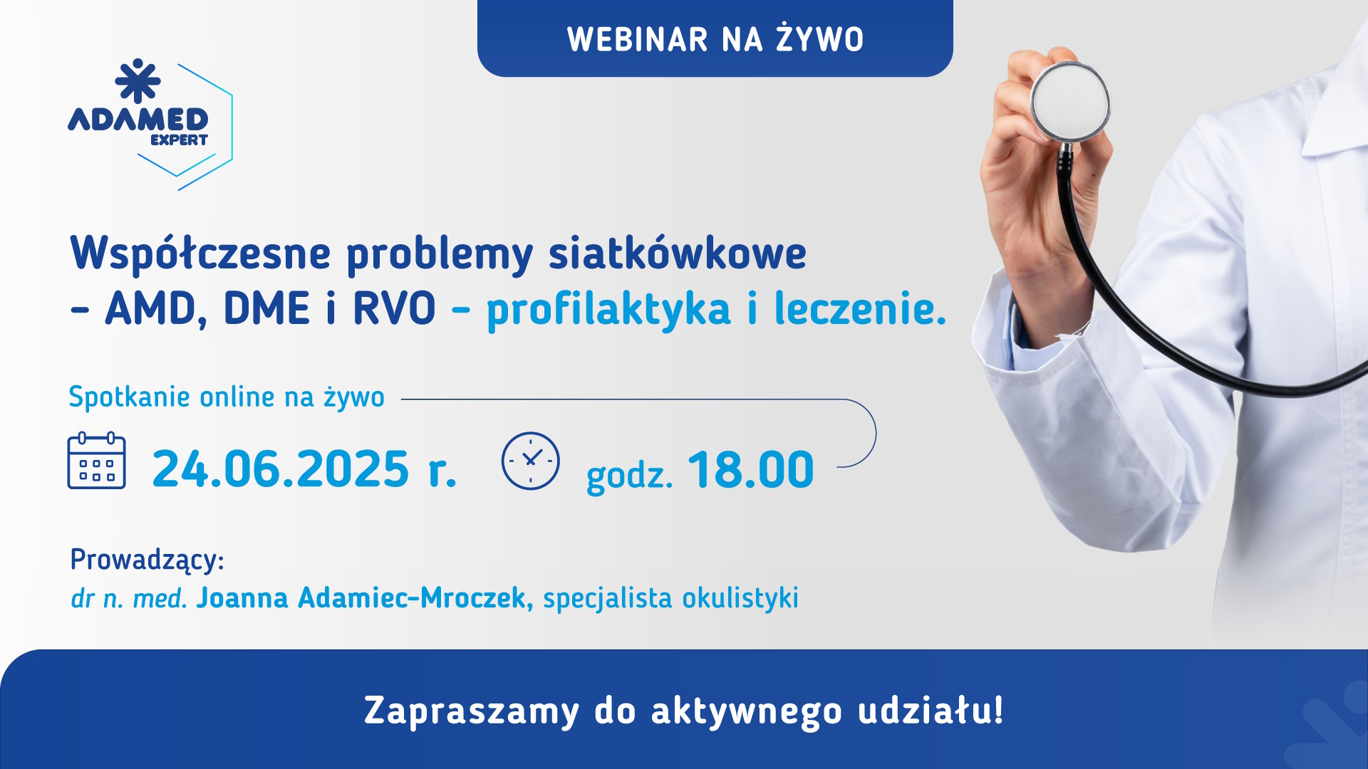 Współczesne problemy siatkówkowe - AMD, DME i RVO - profilaktyka i leczenie
